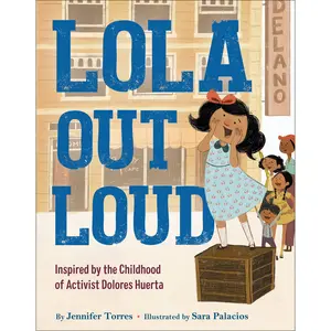 Lola Out Loud by Jennifer Torres, Sara Palacios [Hardcover Book]