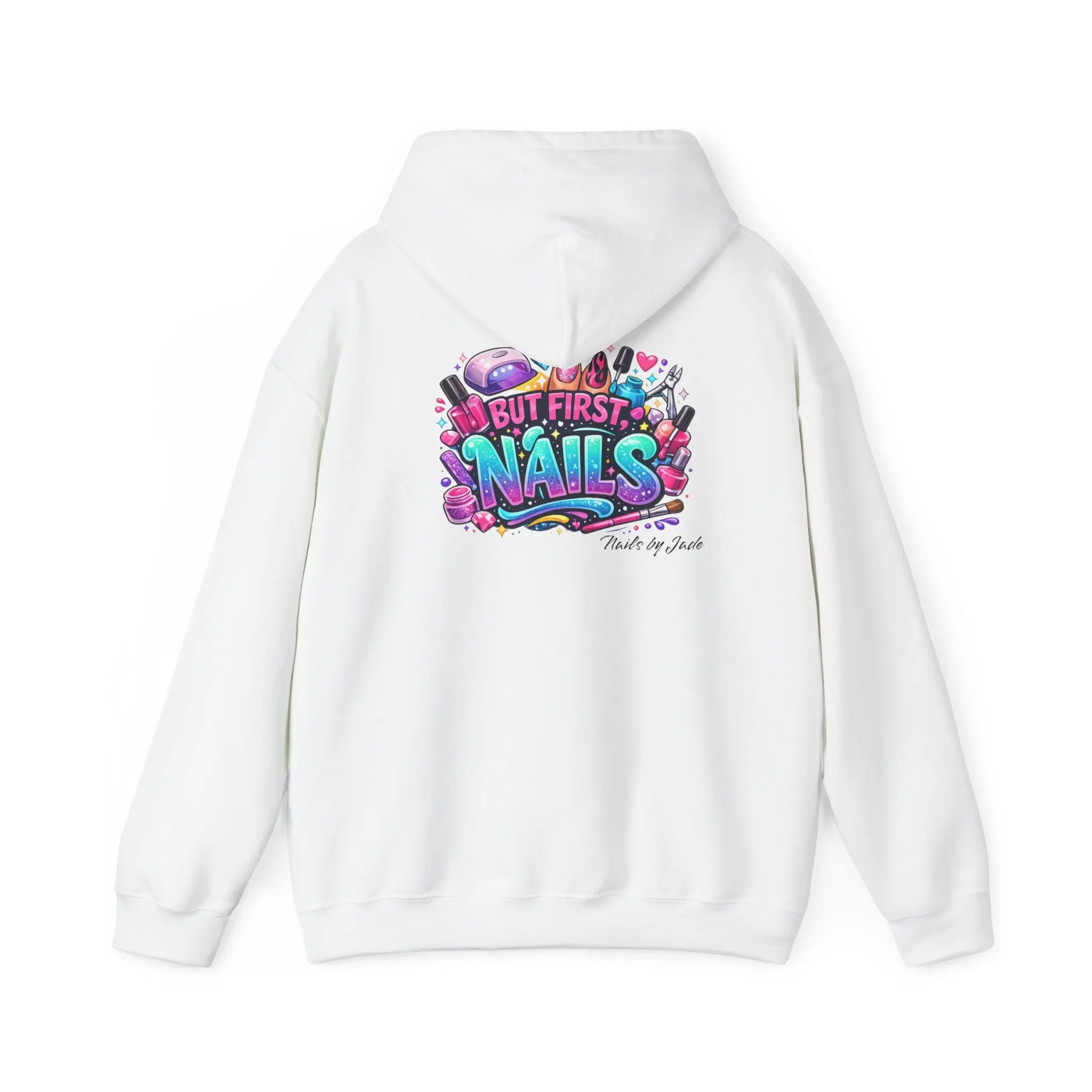 Nails But First Hoodie — Colorful Nail Tech Graphic Sweatshirt