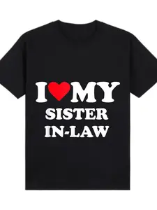 Women's Cotton Short-Sleeve Round Neck T-Shirt - Minimalist Solid "I Love My Sister In Law" Heart & Text Design, Personalized, Comfortable Breathable, All Sizes, Everyday Wear, Made in USA, Shortsleeve