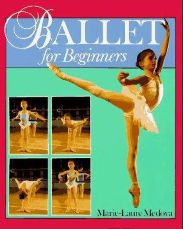 USED Book - Ballet for Beginners by Marie-Laure Medova (Hardcover) - english