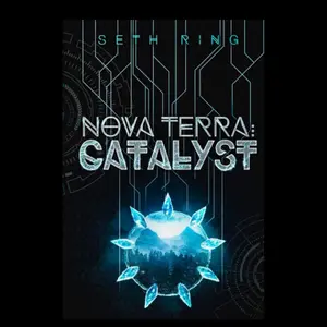 Nova Tera: Catalyst Book 9 First Edition Paperback - A LitRPG Adventure