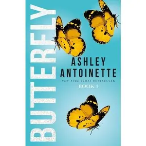 Butterfly 3 -- Ashley Antoinette, Paperback