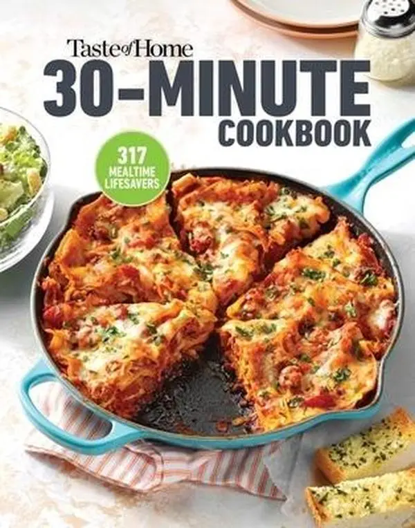 Taste of Home 30 Minute Cookbook: 317 Quick Recipes for Delicious Home-Cooked Meals -- Taste of Home - Paperback