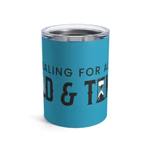 Tumbler 10oz, Faith Tumbler Cup, Inspirational Drinkware, Christian Gift, Healing for All: God & Time, Religious Gift