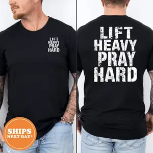 Lift Heavy Pray Hard Christian Gym Shirt Faith Fitness Tee