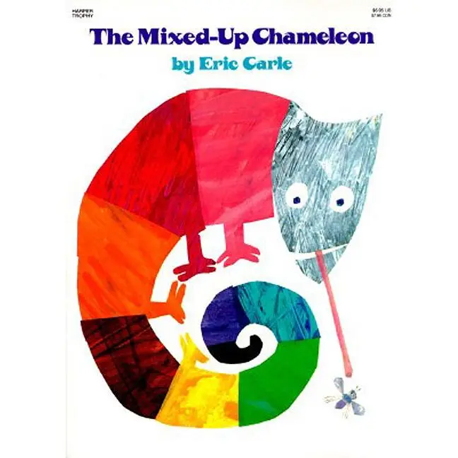 The Mixed-Up Chameleon by Eric Carle||Eric Carle [Paperback Book]