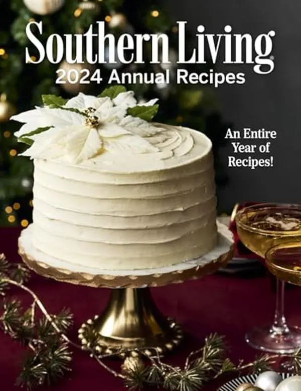 Southern Living 2024 Annual Recipes -- Editors of Southern Living - Hardcover