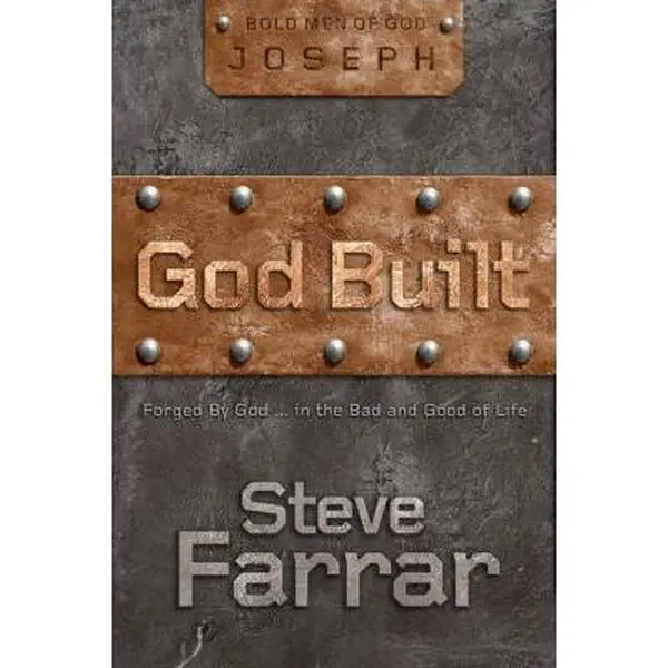 USED Book - God Built: Forged by God... in the Bad and Good of Life by Steve Farrar (Hardcover) - english