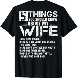 100% Cotton 5 Things You Should Know About My Wife (On Back) husband T-Shirt