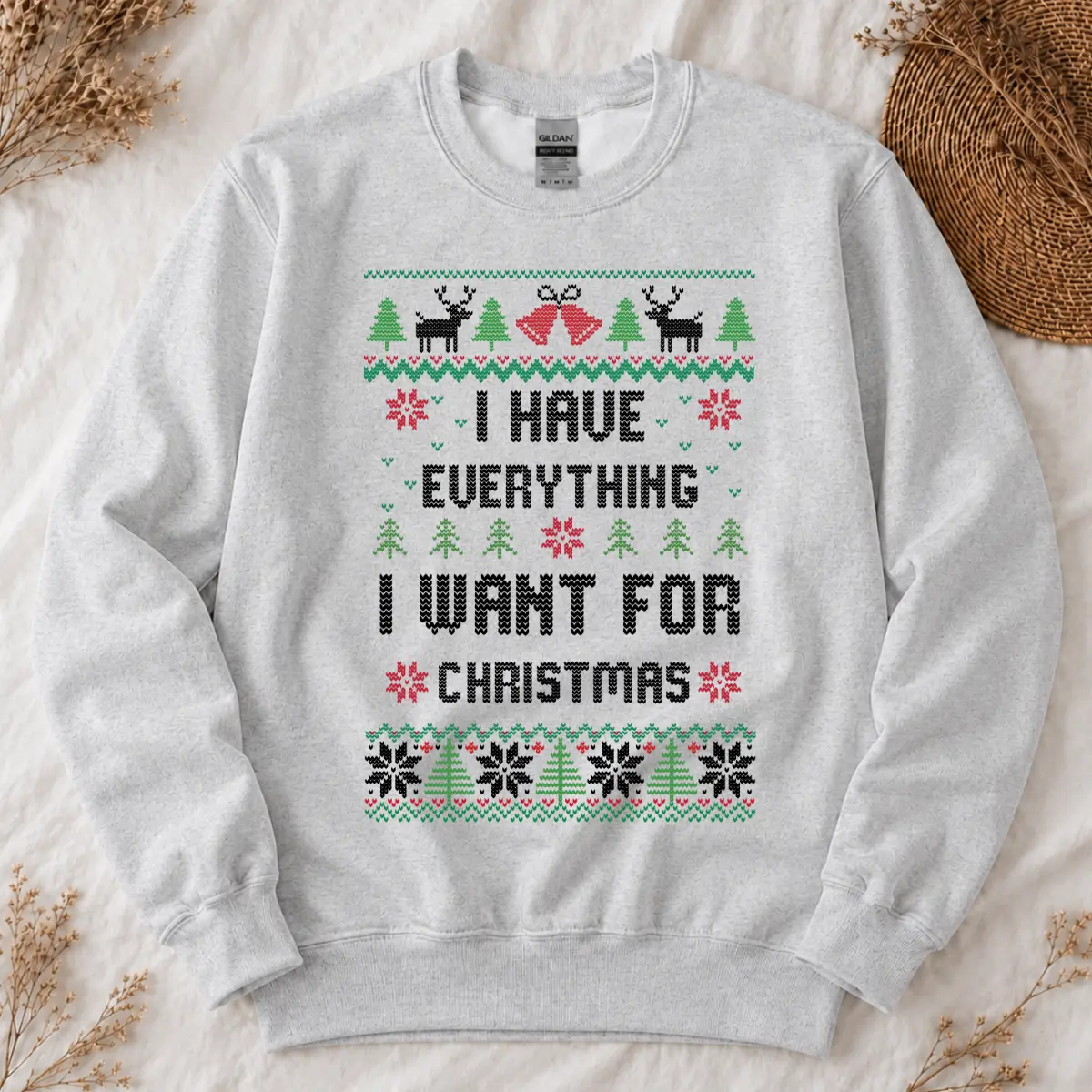 Funny Christmas Couple Sweatshirt, I Have Everything I Want for Christmas Crewneck, Matching Holiday Sweater, Cute Christmas Couple Shirt, Festive Xmas Outfit, Gift for Him and Her - Trend Cotton Shop