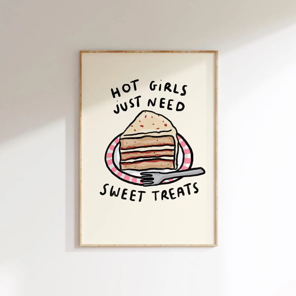 Hot Girls Need Sweet Treats Cake Wall Print – Bakery Dessert Art, Food Lover Poster, Trendy Aesthetic Wall Decor, Unframe