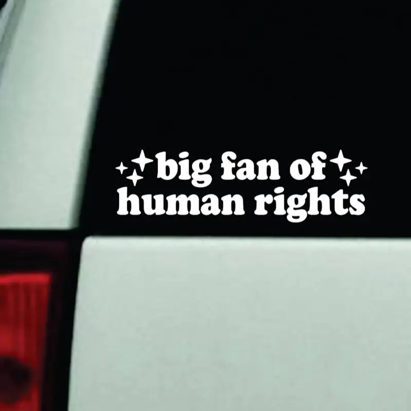 Big Fan of Human Rights Car Decal Truck Bumper Sticker Window Windshield Vinyl America USA F Ice