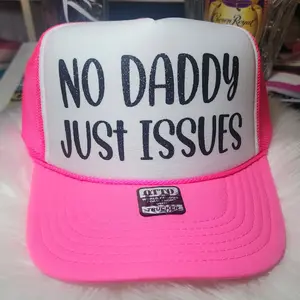 no daddy just issues trucker hat
