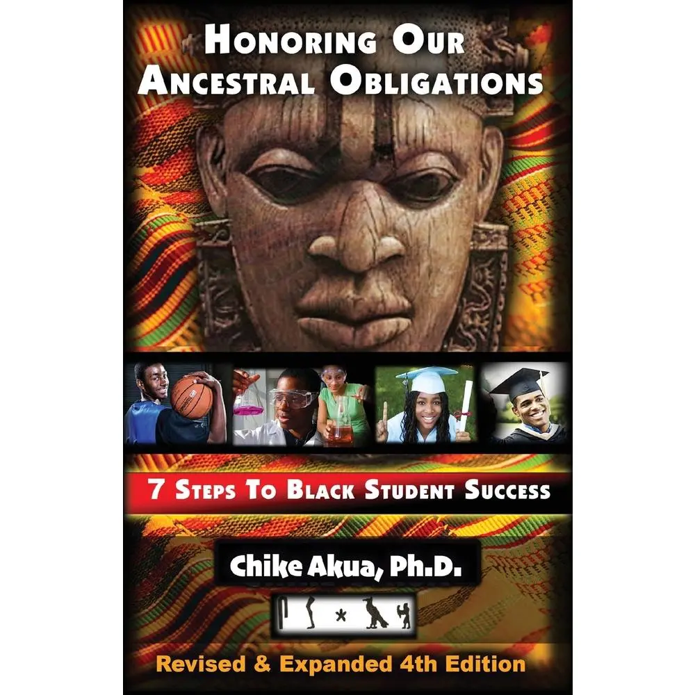 USED Book - Honoring Our Ancestral Obligations: 7 Steps to Black Student Success by Akua, Chike (Paperback) - english