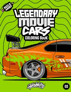 Legendary Movie Cars Coloring Book: Fun automotive adventure with 45 coloring pages for kids & teens Ages 6-18 American Cars Japanese Cars
