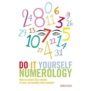 USED-Do It Yourself Numerology: How to Unlock the Secrets of Your Personality with Numbers by Ducie, Sonia (Paperback)
