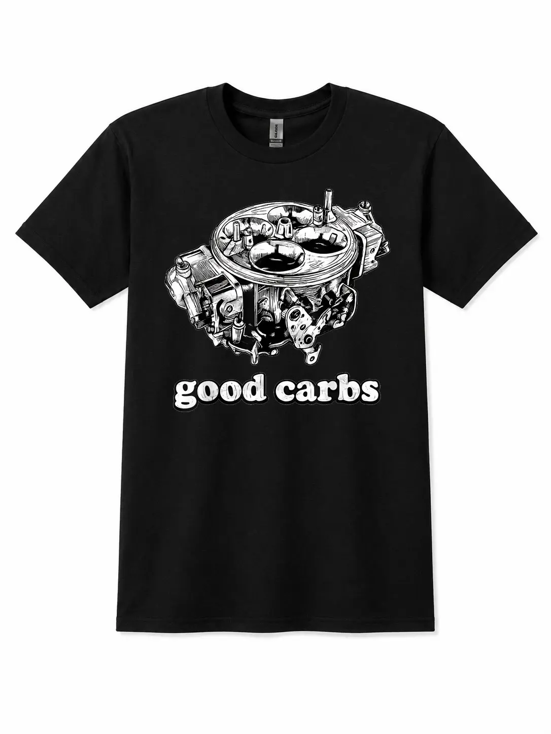 Good Carbs 4 Barrel Carburetor Car Enthusiast Mechanic Car T-Shirt