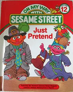 USED-Just pretend: Featuring Jim Henson's Sesame Street Muppets (On my way with Sesame Street) by Various (Hardcover)