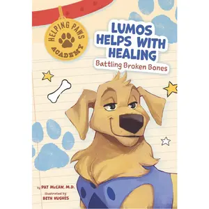 USED-Lumos Helps with Healing: Battling Broken Bones by McCaw, Pat (Library Binding)