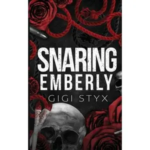 Snaring Emberly -- Gigi Styx - Paperback