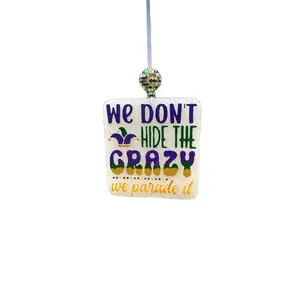 We Don’t Hide the Crazy Mardi Gras Scented Car Freshie/ Rear View mirror decor/ air freshener