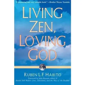 USED Book - Living Zen, Loving God by Habito, Ruben L. F. (Paperback) - english