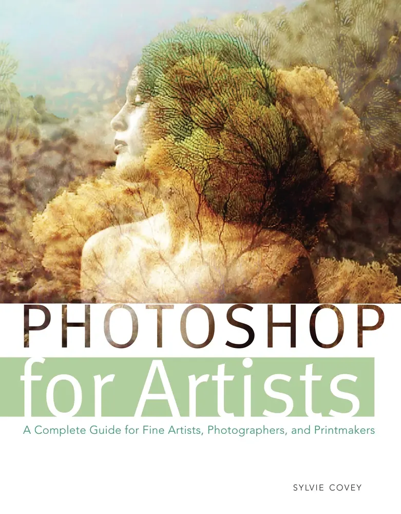 Used Good Photoshop for Artists: A Complete Tutorial Book with Digital Art Techniques & Detailed Tutorials (Soft Cover, English) by Sylvie Covey – for Fine Artists, Photographers, No