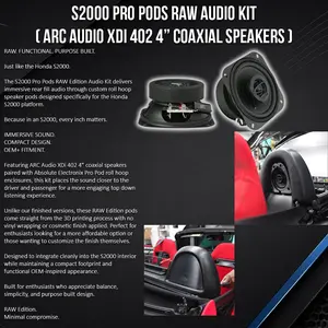 S2000 Pro Pods Raw Audio Kit ( ARC Audio XDi 402 4” Coaxial Speakers )
