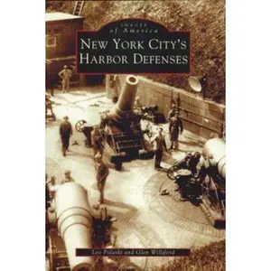 USED-New York City's Harbor Defenses by Williford, Glen M. (Paperback)