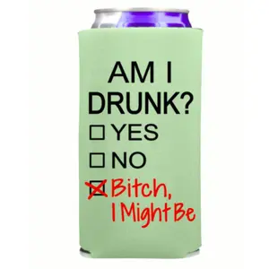 Funny Slim Can Cooler - Am I Drunk Bitch I Might Be - Funny Spiked Seltzer Drink Accessory Gift Ideas - Skinny Coolie Drinkware