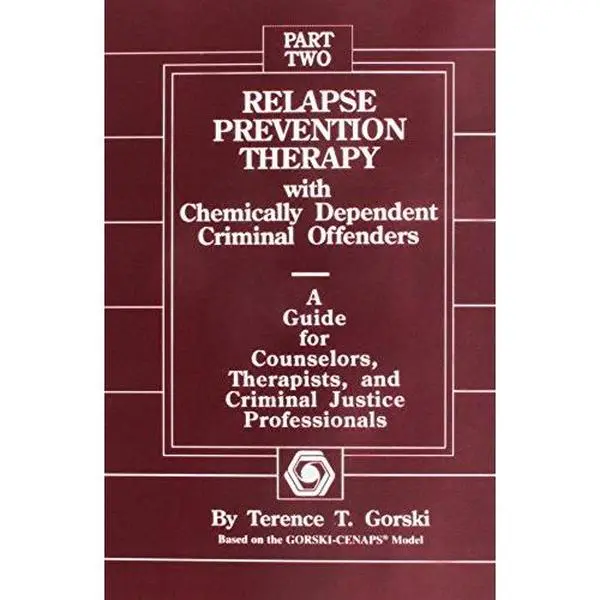 USED-Relapse Prevention Therapy for Chemically Dependent Offenders: English Guide for Therapists & Criminal Justice Professionals (Soft Cover) by Terence T. Gorski