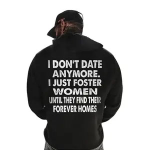 I DON'T DATE ANYMORE Print Men's Shirt, Graphic Unisex Tee, Crewneck Sweatshirt, Hoodie, Funny Quote, Streetwear, Menswear