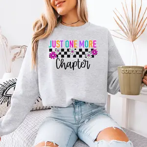 Just One More Chapter - Crewneck Sweatshirt