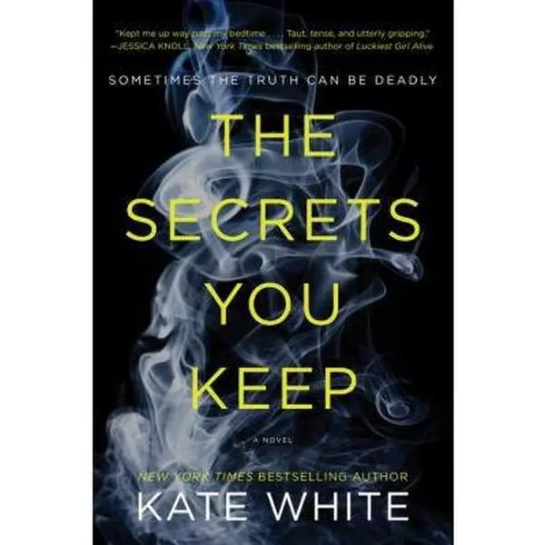 Used Paperback Book - The Secrets You Keep by Kate White (2017 Edition, 368 Pages) - English Thriller for Psychological, Self-Help Genre Fans