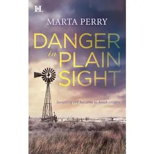 USED-Danger in Plain Sight by Marta Perry (Paperback)