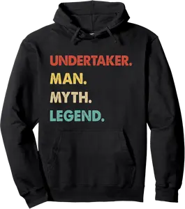 Undertaker Man Myth Legend Pullover Hoodie - Taylorde Shop 35B0BN71P6K5