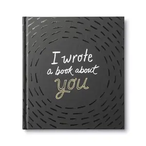 I Wrote a Book About You — A fun, fill-in-the-blank book. Hardcover