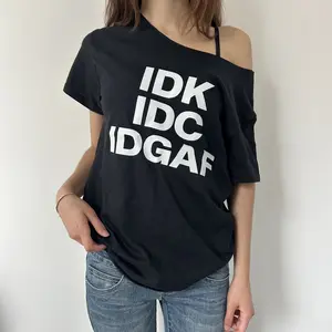 Idk Idc Idgaf Off The Shoulder Top