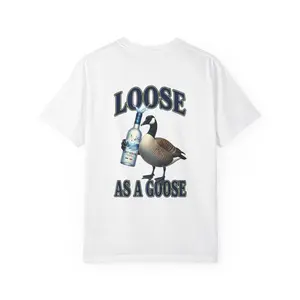 Loose as a Goose T-shirt | Goose Graphic Tee
