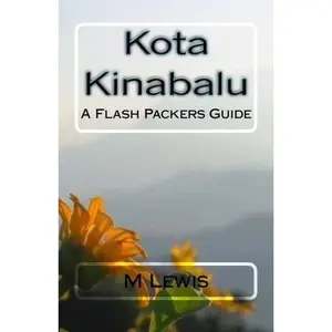 USED-Kota Kinabalu: A Flash Packers Guide by Lewis, M. (Paperback)