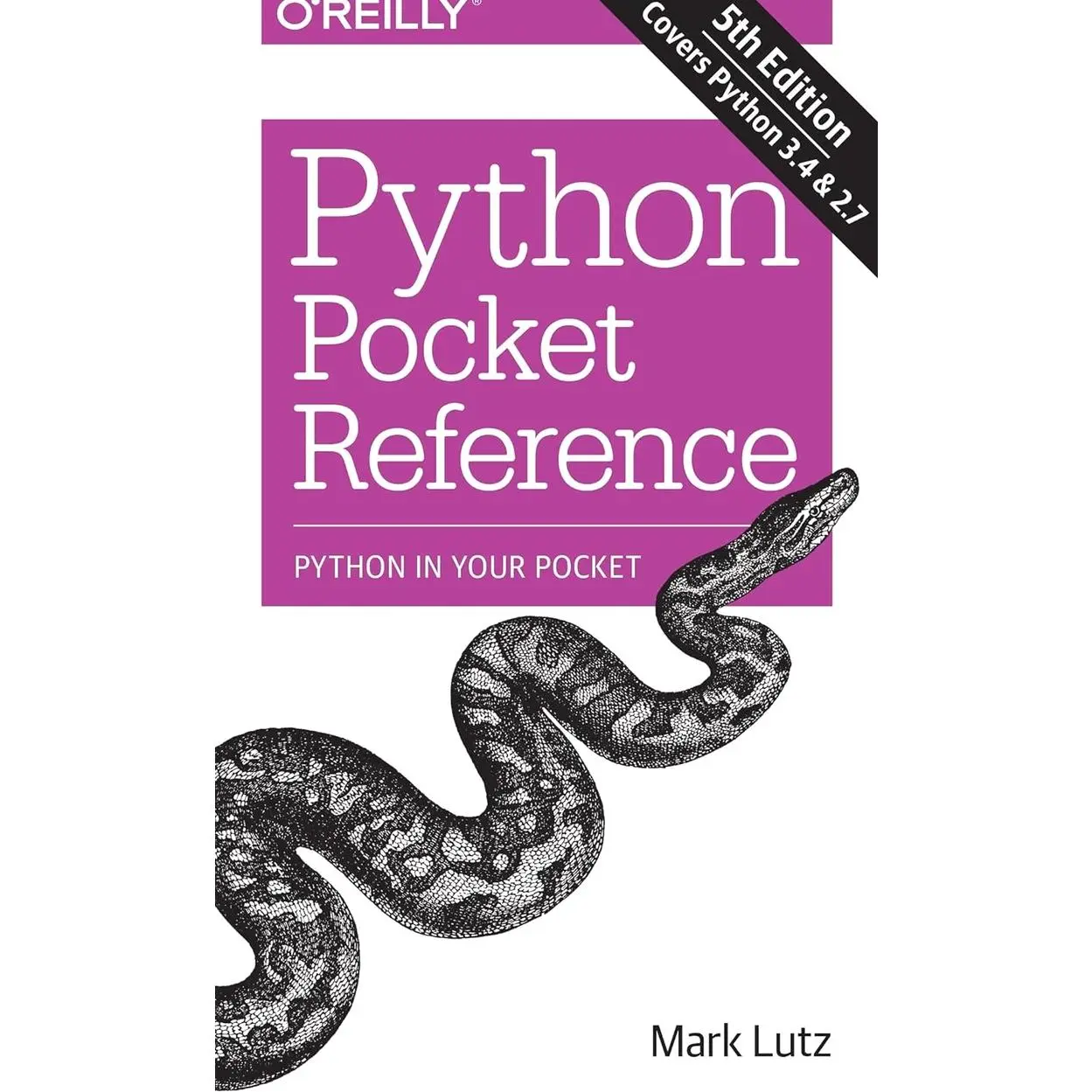 Python Pocket Reference: Python In Your Pocket (Pocket Reference (O'Reilly)) 5th Edition