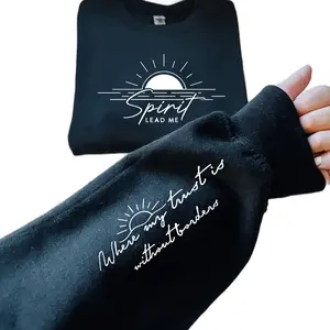 Spirit lead me sweatshirt
