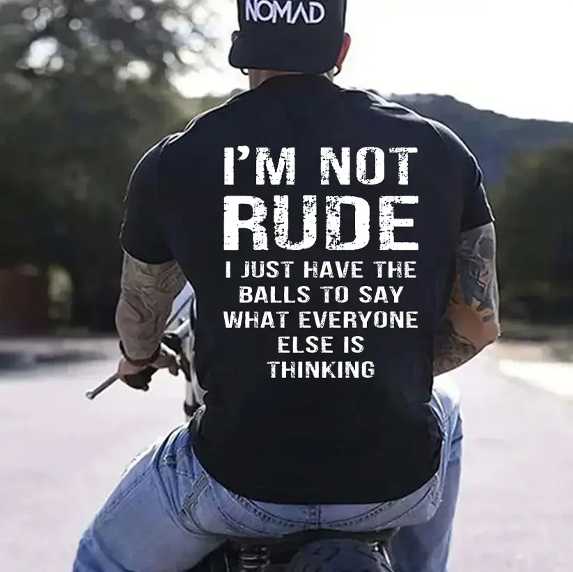 I’m Not Rude I Just Have the Balls to Say What Everyone Else Is Thinking Print Men’s Hoodie