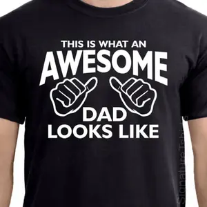 AWESOME DAD This is what an dad looks like MENS T-shirt shirt tshirt  gift Father's Day gift Funny Dad Shirt GIft for Daddy