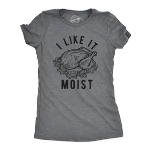 Womens I Like It Moist T Shirt Funny Thanksgiving Turkey Dinner Graphic Novelty Tee Funny Womens T Shirts Cute Vintage Fashion Casual Ladies T-Shirt Gift Thanksgiving Tops for Women Funny Sarcastic Top Women's Dark Grey