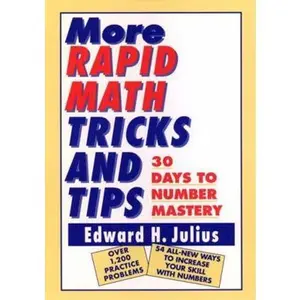 USED-More Rapid Math: Tricks and Tips: 30 Days to Number Mastery by Julius, Edward H. (Paperback)