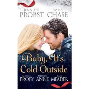 USED-Baby, It's Cold Outside by Jennifer Probst (Unknown)