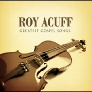 Roy Acuff - Greatest Gospel Songs  [COMPACT DISC - CD]