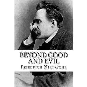 USED-Beyond Good and Evil by Nietzsche, Friedrich Wilhelm (Paperback)