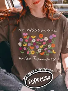 Men will let you down Floral ver. T-Shirt, Sweatshirt, Hoodie